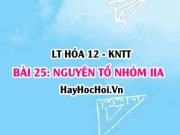 Nguyên tố nhóm IIA: Đặc điểm, tính chất vật lí, tính...